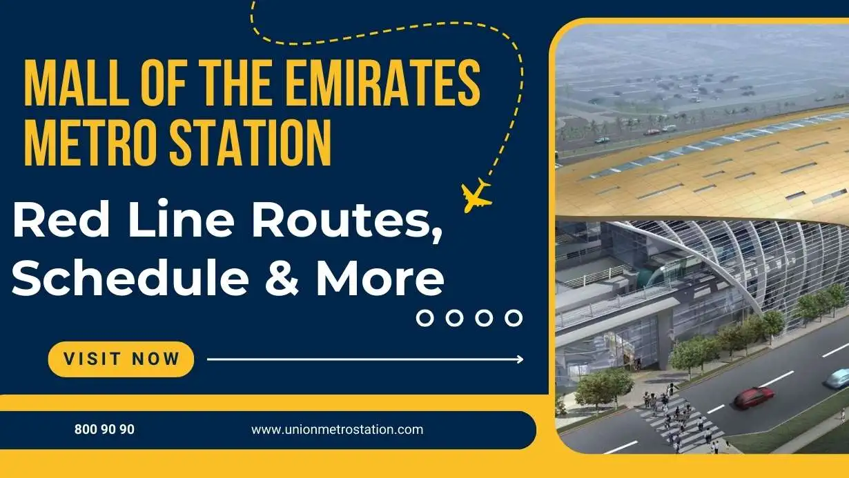 Mall of the Emirates Metro Station (Red Line) Routes, Schedule & More