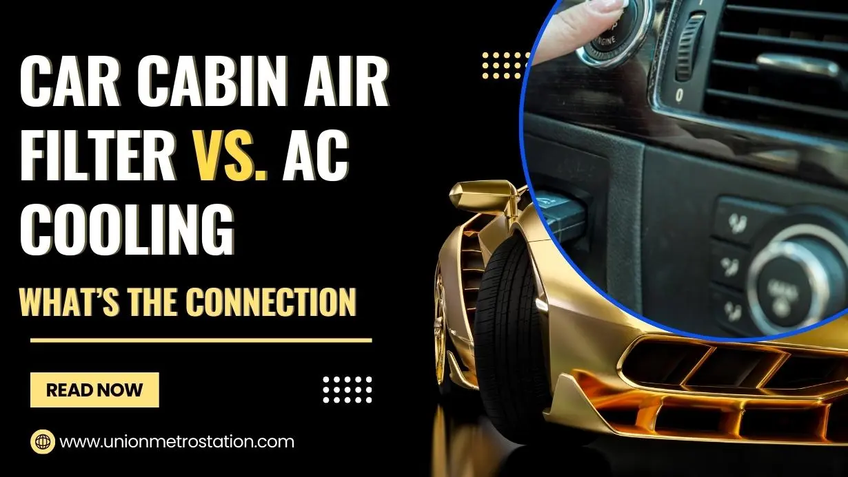 Car Cabin Air Filter vs. AC Cooling | What’s the Connection?
